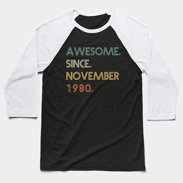 Awesome Since November 1980 Baseball T-Shirt by potch94